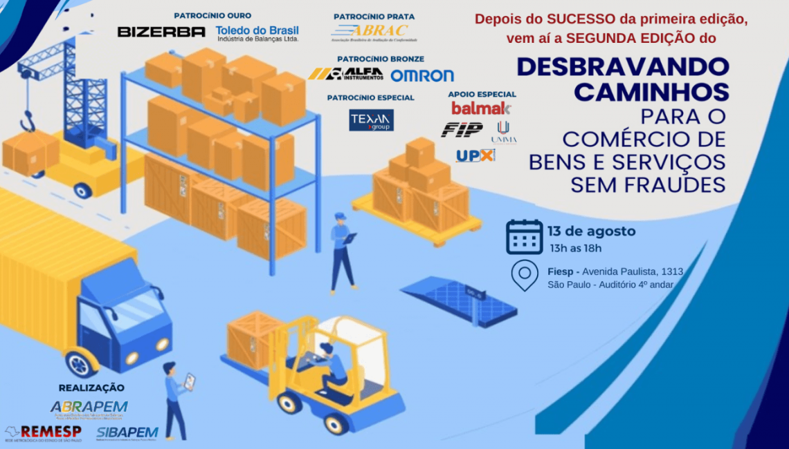Ipem-SP participará da 2ª edição do “Desbravando Caminhos para o Comércio de Bens e Serviços sem Fraudes”